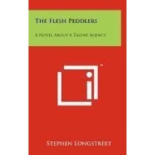 The Flesh Peddlers: A Novel About A Talent Agency