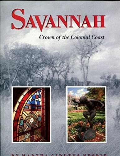 Savannah: Crown Of The Colonial Coast (Urban Tapestry)