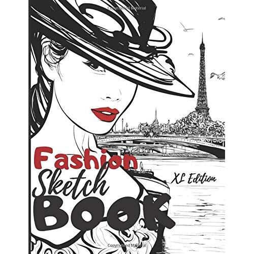 Fashion Sketchbook: Xl Edition +450 Figures Template Of Lightly Draw Mannequins To Draw Clothing For Fashion Designers And Stylists I