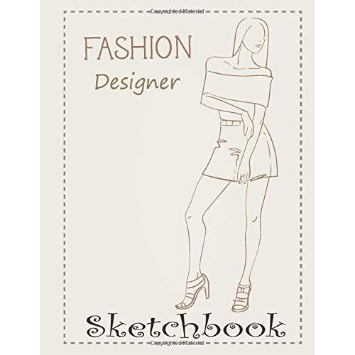 Fashion Designer Sketchbook: Professional Figure Templates For Fashion Designers (Drawing Books, Fashion Books, Fashion Design Books, Fashion Sketchbooks)
