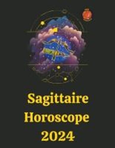 Sagittaire Horoscope  2024