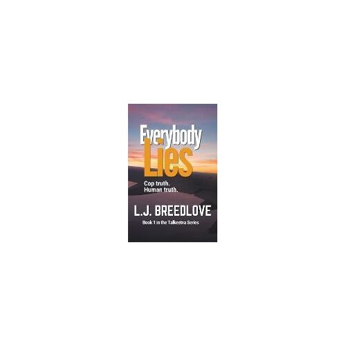 Everybody Lies
