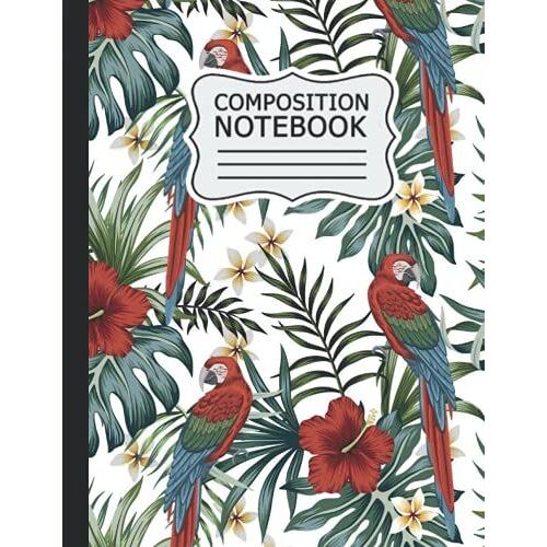 Parrot Composition Notebook: Parrot Wide Ruled Notebook Paper For Kids / Large Writing Journal For Homework - Notes - Doodles ... Back To School For Boys Girls Children .