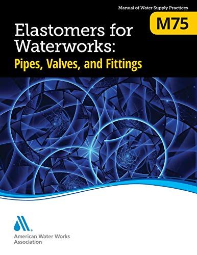 M75 Elastomers For Waterworks: Pipes, Valves, And Fittings