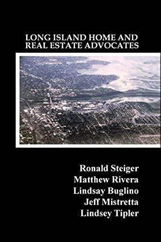 Long Island Home And Real Estate Advocates: Top Home And Real Estate Experts From Long Island Share Their Best Advice, Strategies And Tips