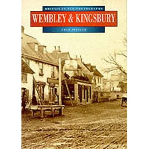 Wembley (Britain In Old Photographs)