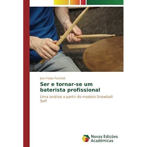 Ser E Tornar-Se Um Baterista Profissional