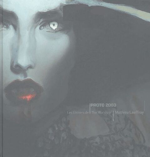 Proto 2003 - Les Univers De Mathieu Lauffray
