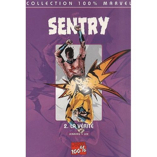 Sentry Tome 2 : La Verite