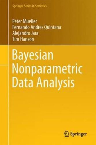 Bayesian Nonparametric Data Analysis