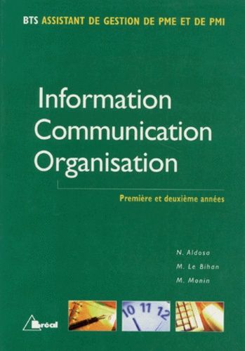 Information, Communication, Organisation