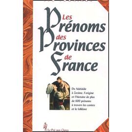 Les Prenoms Des Provinces De France