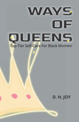 Ways Of Queens: Top-Tier Self-Care For Black Women