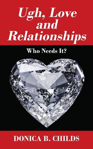 Ugh, Love And Relationships