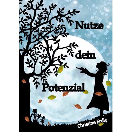 Nutze Dein Potenzial