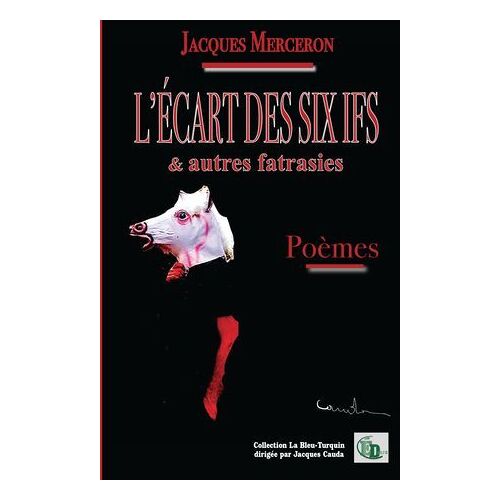 L'écart Des Six Ifs & Autres Fatrasies