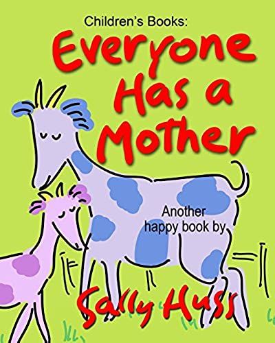 Everyone Has A Mother