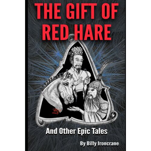 The Gift Of Red Hare: And Other Epic Tales