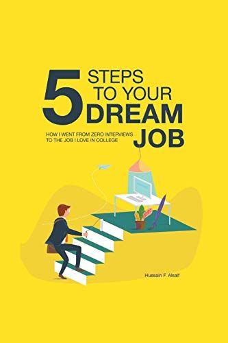 5 Steps To Your Dream Job: How I Went From Zero Interviews To The Job I Love In College