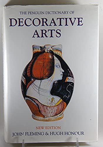 Dictionary Of Decorative Arts, The Penguin: New Edition
