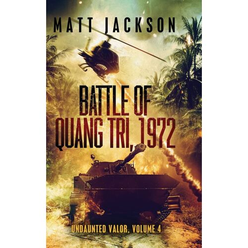 Battle Of Quang Tri 1972