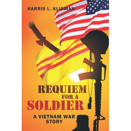 Requiem For A Soldier: A Vietnam Story