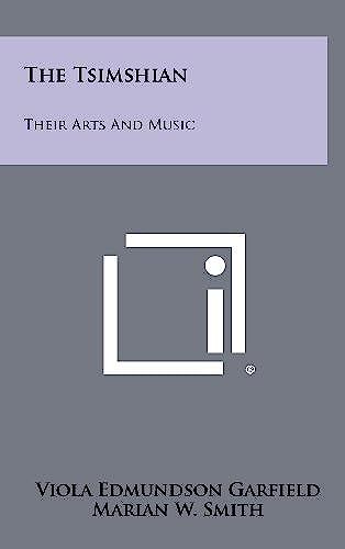 The Tsimshian: Their Arts And Music