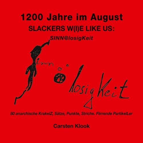 1200 Jahre Im August - Slackers W(I)E Like Us