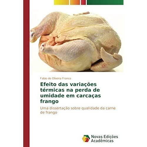 Efeito Das Variações Térmicas Na Perda De Umidade Em Carcaças Frango
