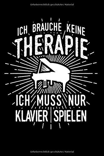 Therapie? Klavier!: Notizbuch / Notizheft Fuer Klavierspieler Klavierspieler-In Pianist-In Piano A5 (6x9in) Liniert Mit Linien