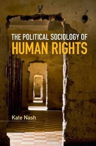 The Political Sociology Of Human Rights