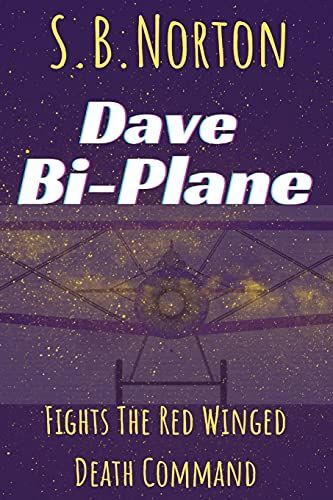Dave Bi-Plane Fights The Red Winged Death Command