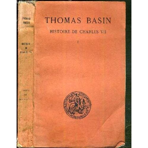 Histoire De Charles Vii - Tome Ier - 1407-1444 / Les Classiques De L'histoire De France Au Moyen Age.