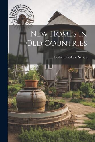 New Homes In Old Countries