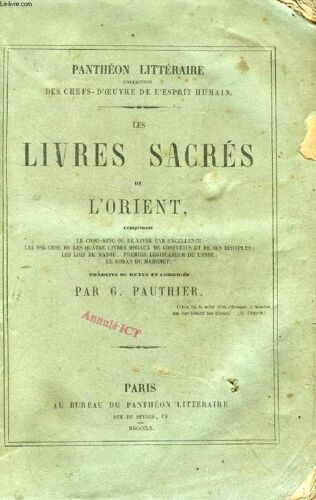 Les Livres Sacres De L'orient (Le Chou-King Ou Le Livre Par Exellence. Les Sse-Chou Ou Les Quatre Livres Moraux De Confusius Et De Ses Disciples. Les Lois De Manou, Premier Législateur De ...