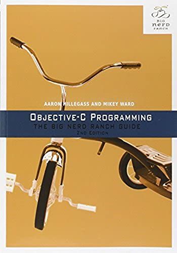 Objective-C Programming: The Big Nerd Ranch Guide