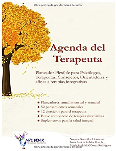 Agenda Del Terapeuta: Planeador Flexible Para Psicólogos, Terapeutas, Consejeros, Orientadores Y Afines A Terapias Integrativas