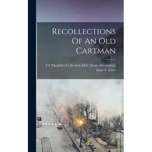 Recollections Of An Old Cartman
