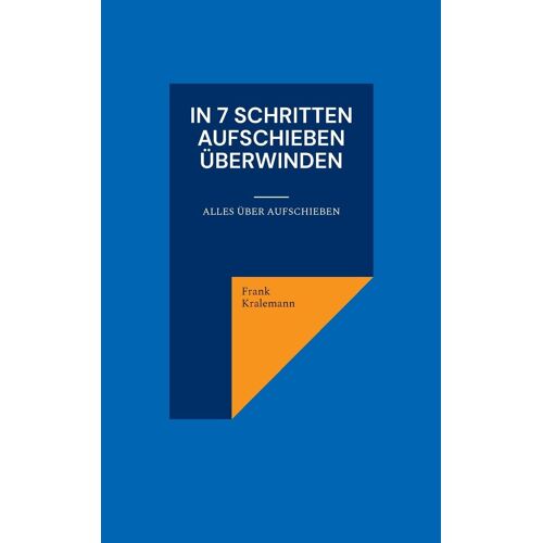 In 7 Schritten Aufschieben Überwinden