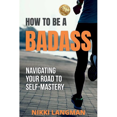 How To Be A Badass