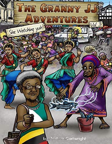 The Granny Jj Adventures: She Watching Yuh!