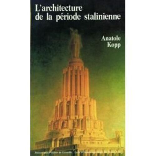 L'architecture De La Période Stalinienne