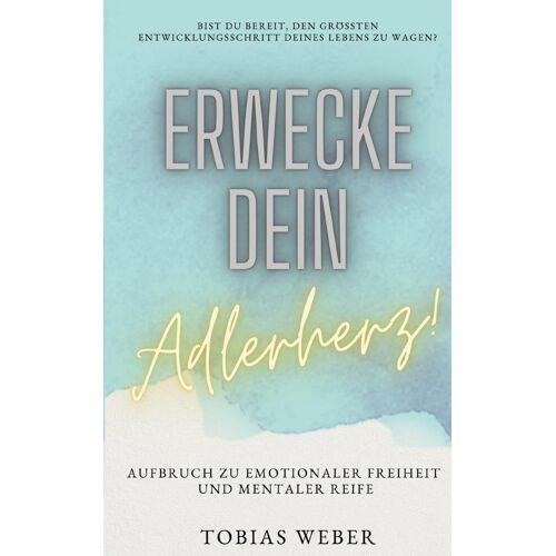 Erwecke Dein Adlerherz!