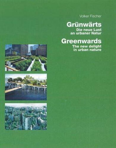 Grünwärts/Greenwards.