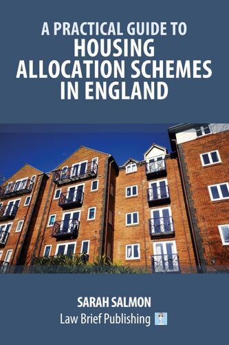 A Practical Guide To Housing Allocation Schemes In England