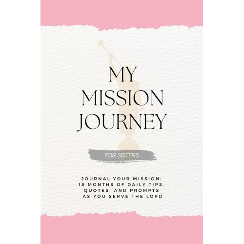 My Mission Journey For Sisters
