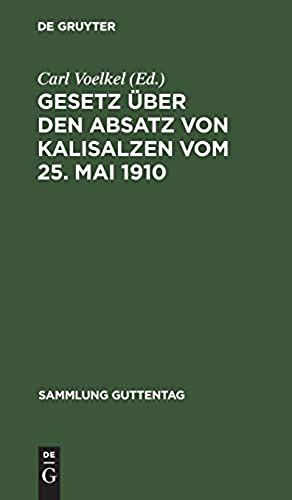Gesetz Über Den Absatz Von Kalisalzen Vom 25. Mai 1910
