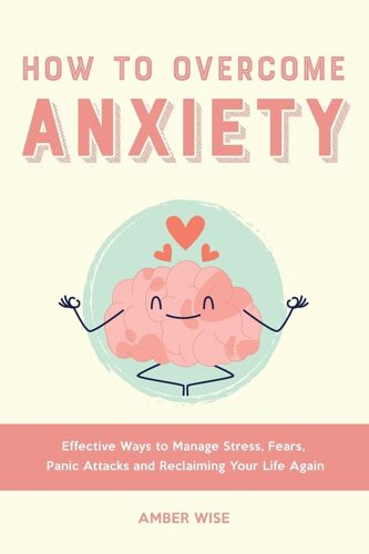 How To Overcome Anxiety