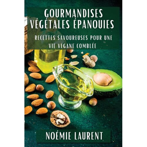 Gourmandises Végétales Épanouies