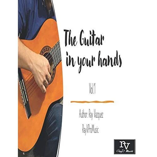 The Guitar In Your Hands: Volumen 1